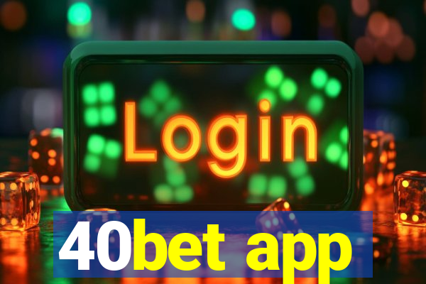 40bet app